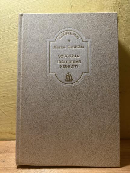 Užuovėja. Išėjusiems negrįžti