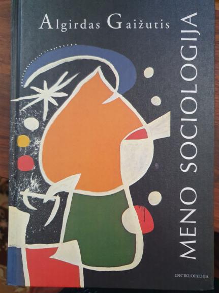 Meno sociologija - Algirdas Gaižutis, knyga