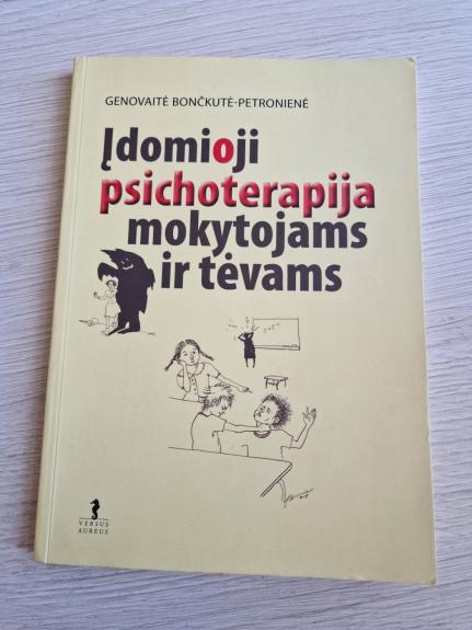 Įdomioji psichoterapija mokytojams ir tėvams
