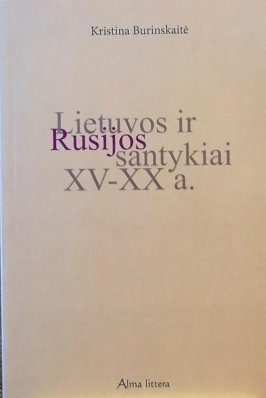 Lietuvos ir Rusijos santykiai XV-XX a