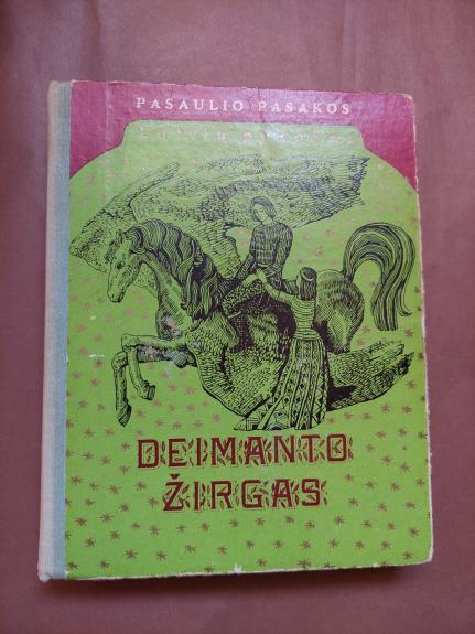 Deimanto žirgas. Latvių pasakos - Autorių Kolektyvas, knyga 1