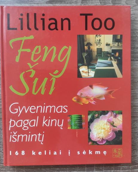 Feng šui: gyvenimas pagal kinų išmintį