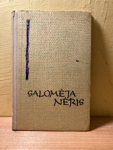 Salomėja Nėris - Salomėja Nėris, knyga 1
