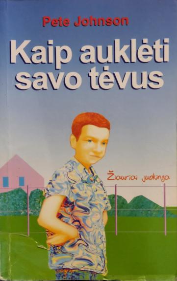 Kaip auklėti savo tėvus
