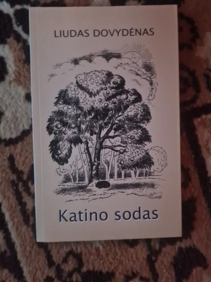 Katino sodas - Liudas Dovydėnas, knyga 1