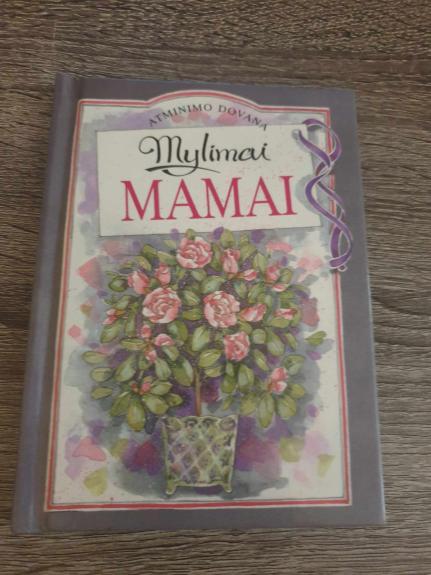 Mylimai mamai - Pam Brown, knyga 1