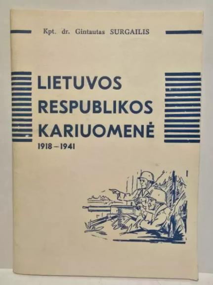 Lietuvos respublikos kariuomenė  1918-1941