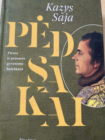 Pėdsakai. Tiesos ir prasmės gyvenime beiieškant