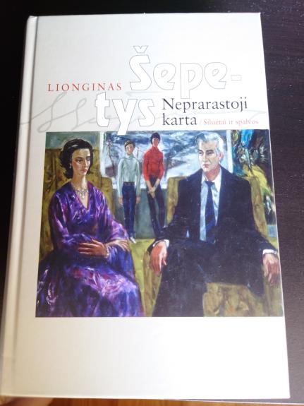 Neprarastoji karta: siluetai ir spalvos - Lionginas Šepetys, knyga