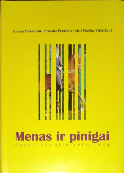 Menas ir pinigai. Apybraižos apie meno rinką