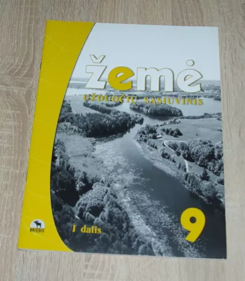 Žemė. Geografijos užduočių sąsiuvinis 9 klasei (I dalis)