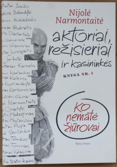 Aktoriai, režisieriai ir studentai . Ko nematė žiūrovai
