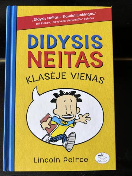 Didysis Neitas klasėje vienas - Lincoln Peirce, knyga