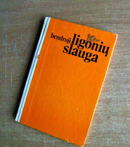 Bendroji ligonių slauga