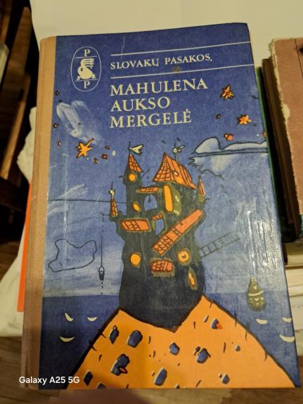 Slovakų pasakos. Mahulena aukso mergelė