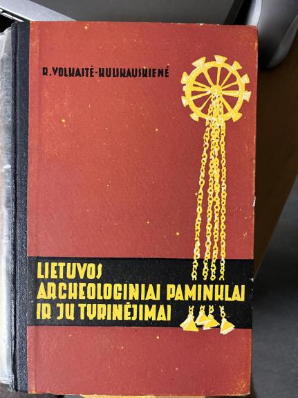 Lietuvos archeologiniai paminklai ir jų tyrinėjimai