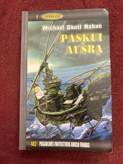 Paskui aušrą - Michael Skott Rohan, knyga