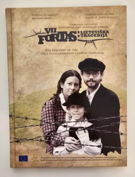 VII fortas: lietuviška tragedija