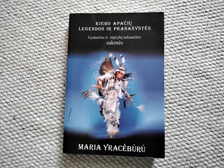 Kiero apačių legendos ir pranašystės: gydančios ir stiprybę teikiančios sakmės