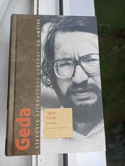 Ovalas : poezijos rinktinė - Sigitas Geda, knyga 1