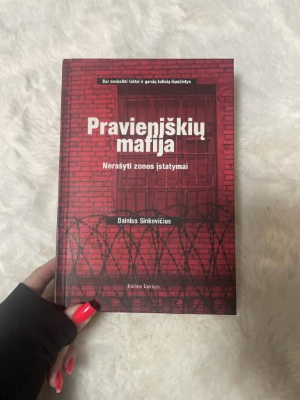 Pravieniškių mafija: nerašyti zonos įstatymai - Dainius Sinkevičius, knyga 1
