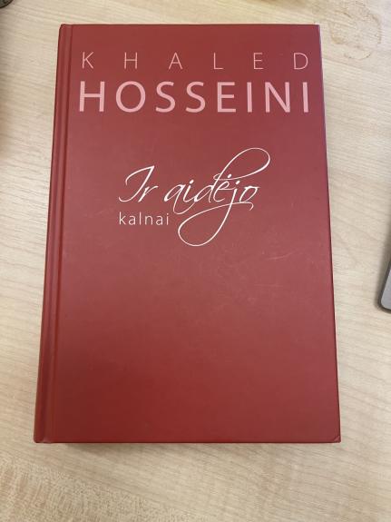 Ir aidėjo kalnai - Khaled Hosseini, knyga