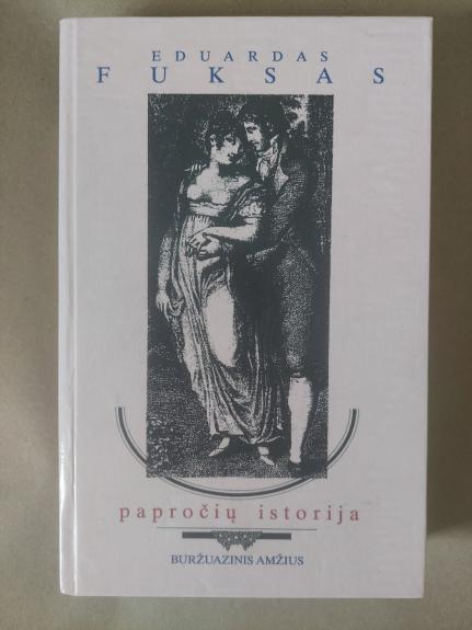 Papročių istorija. Buržuazinis amžius