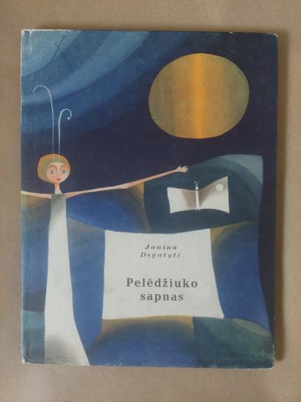 Pelėdžiuko sapnas - Janina Degutytė, knyga 1