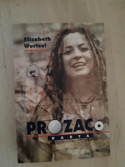 Prozaco karta - Elizabeth Wurtzel, knyga