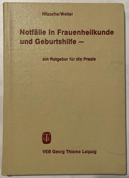 Notfälle in Frauenheilkunde und Geburtshilfe