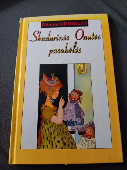 Skudurinės Onutės pasakėlės - Džonis Griuelas, knyga