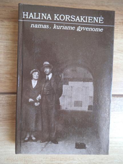 Namas, kuriame gyvenome