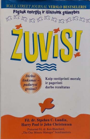 Žuvis! Kaip sustiprinti moralę ir pagerinti darbo rezultatus