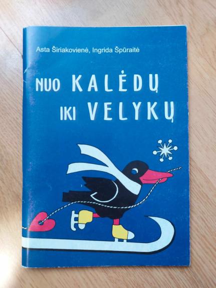 Nuo Kalėdų iki Velykų (rankdarbiai) - Autorių Kolektyvas, knyga 1