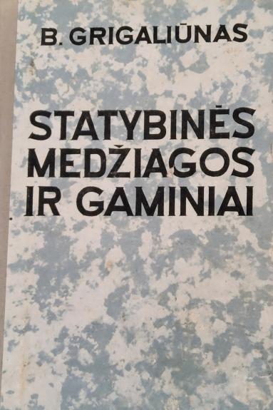 Statybinės medžiagos ir gaminiai