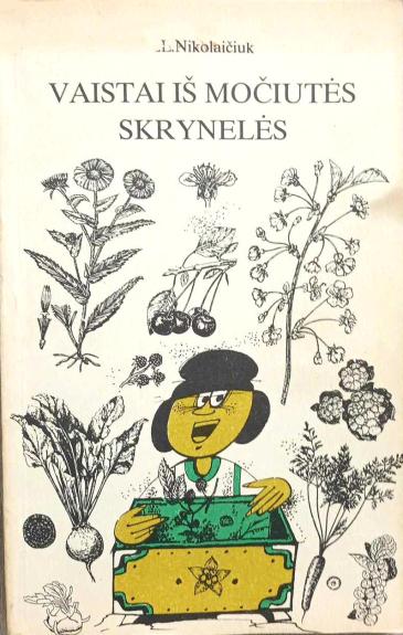 Vaistai iš močiutės skrynelės