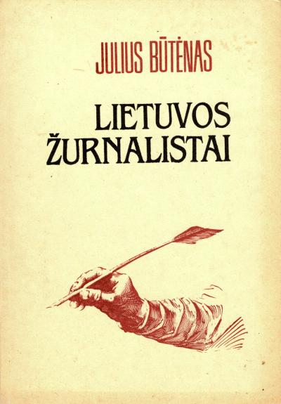 Lietuvos žurnalistai. Atsiminimai ir paieškos