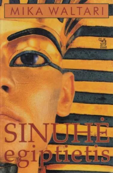 Sinuhe Egiptietis - Mika Waltari, knyga