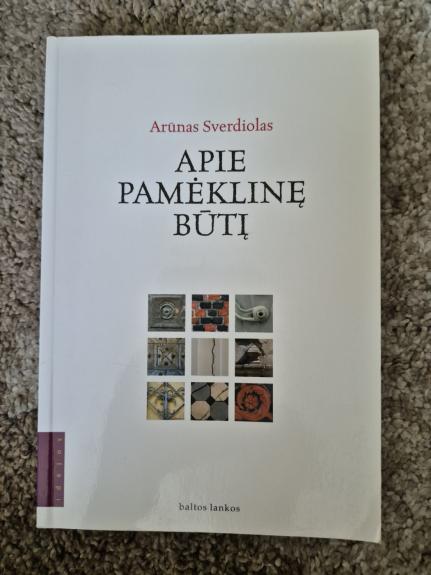 Apie pamėklinę būtį - Arūnas Sverdiolas, knyga