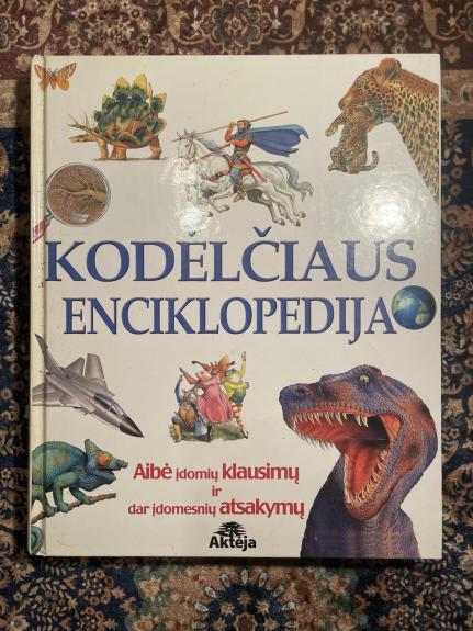 Kodėlčiaus enciklopedija: aibė įdomių klausimų ir dar įdomesnių atsakymų