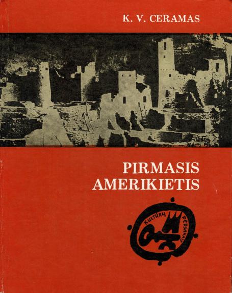 Pirmasis amerikietis: Ikikolumbo epochos mįslė