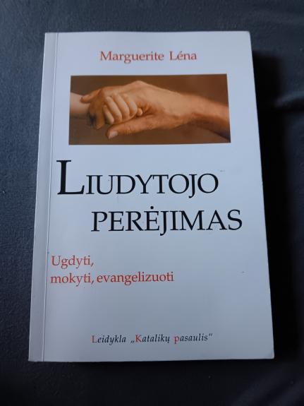 Liudytojo perėjimas. Ugdyti, mokyti, evangelizuoti