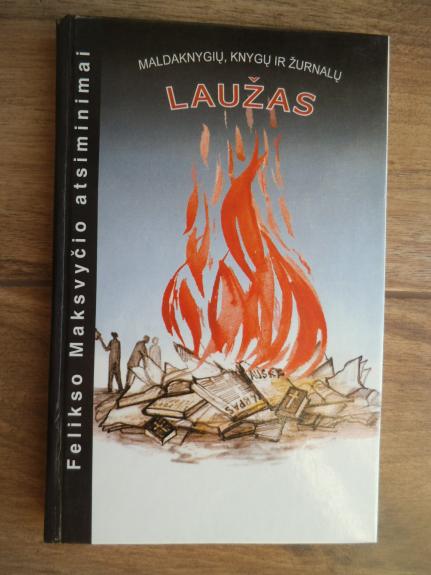 Knygų laužas. Barzdai ir jų žmonės - Feliksas Maksvytis, knyga 1