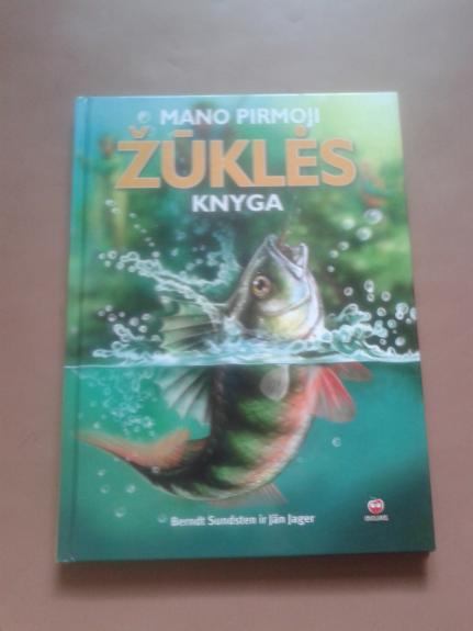 Mano pirmoji žūklės knyga - Berndt Sundsten, Berndt Sundsten/Jän Jager, knyga 1