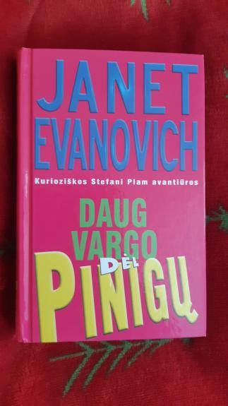 Daug vargo del pinigu