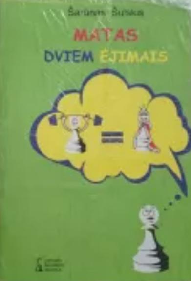 Matas dviem ėjimais - Šarūnas Šulskis, knyga