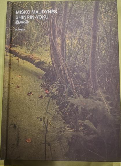 Miško maudynės - Shinrin Yoku, knyga