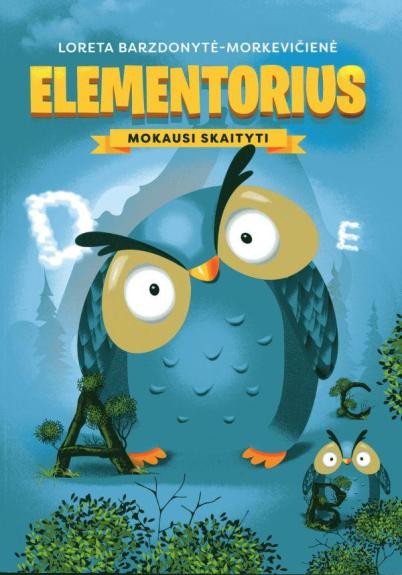 Elementorius. Mokausi skaityti. - Loreta Barzdonytė-Morkevičienė, knyga