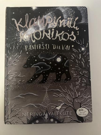 Klampynių kronikos 3. Pamiršti dievai