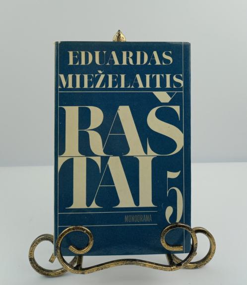 Eduardas Mieželaitis. Raštai. Monodrama V tomas